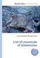 List of mammals of Uzbekistan, Jesse Russell,Ronald Cohn 