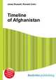 Timeline of Afghanistan, Jesse Russell,Ronald Cohn 
