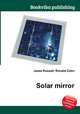 Solar mirror, Jesse Russell,Ronald Cohn 