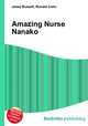 Amazing Nurse Nanako, Jesse Russell,Ronald Cohn 
