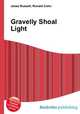 Gravelly Shoal Light, Jesse Russell,Ronald Cohn 