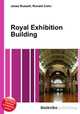 Royal Exhibition Building, Jesse Russell,Ronald Cohn 