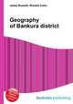 Geography of Bankura district, Jesse Russell,Ronald Cohn 