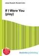 If I Were You (play), Jesse Russell,Ronald Cohn 