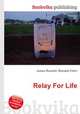 Relay For Life, Jesse Russell,Ronald Cohn 
