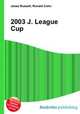 2003 J. League Cup, Jesse Russell,Ronald Cohn 