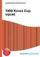 1999 Korea Cup squad, Jesse Russell,Ronald Cohn 