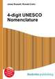 4-digit UNESCO Nomenclature, Jesse Russell,Ronald Cohn 