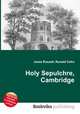 Holy Sepulchre, Cambridge, Jesse Russell,Ronald Cohn 