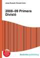 2008–09 Primera Divisio, Jesse Russell,Ronald Cohn 