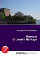 Museum of Jewish Heritage, Jesse Russell,Ronald Cohn 