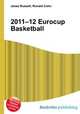 2011–12 Eurocup Basketball, Jesse Russell,Ronald Cohn 