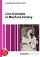 List of people in Montana history, Jesse Russell,Ronald Cohn 