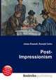 Post-Impressionism, Jesse Russell,Ronald Cohn 
