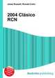 2004 Clasico RCN, Jesse Russell,Ronald Cohn 