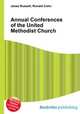 Annual Conferences of the United Methodist Church, Jesse Russell,Ronald Cohn 