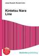 Kintetsu Nara Line, Jesse Russell,Ronald Cohn 