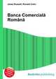 Banca Comerciala Romana, Jesse Russell,Ronald Cohn 