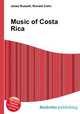 Music of Costa Rica, Jesse Russell,Ronald Cohn 