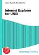 Internet Explorer for UNIX, Jesse Russell,Ronald Cohn 