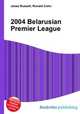 2004 Belarusian Premier League, Jesse Russell,Ronald Cohn 