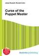 Curse of the Puppet Master, Jesse Russell,Ronald Cohn 