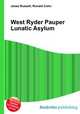 West Ryder Pauper Lunatic Asylum, Jesse Russell,Ronald Cohn 