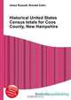 Historical United States Census totals for Coos County, New Hampshire, Jesse Russell,Ronald Cohn 