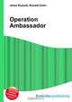 Operation Ambassador, Jesse Russell,Ronald Cohn 