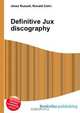 Definitive Jux discography, Jesse Russell,Ronald Cohn 