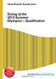 Diving at the 2012 Summer Olympics – Qualification, Jesse Russell,Ronald Cohn 