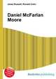 Daniel McFarlan Moore, Jesse Russell,Ronald Cohn 