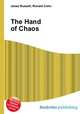 The Hand of Chaos, Jesse Russell,Ronald Cohn 