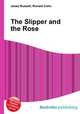 The Slipper and the Rose, Jesse Russell,Ronald Cohn 