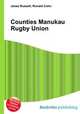Counties Manukau Rugby Union, Jesse Russell,Ronald Cohn 