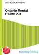 Ontario Mental Health Act, Jesse Russell,Ronald Cohn 