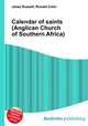 Calendar of saints (Anglican Church of Southern Africa), Jesse Russell,Ronald Cohn 