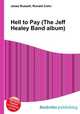 Hell to Pay (The Jeff Healey Band album), Jesse Russell,Ronald Cohn 