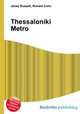 Thessaloniki Metro, Jesse Russell,Ronald Cohn 