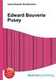 Edward Bouverie Pusey, Jesse Russell,Ronald Cohn 