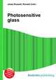 Photosensitive glass, Jesse Russell,Ronald Cohn 