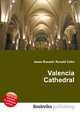 Valencia Cathedral, Jesse Russell,Ronald Cohn 