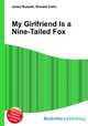 My Girlfriend Is a Nine-Tailed Fox, Jesse Russell,Ronald Cohn 