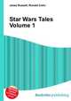 Star Wars Tales Volume 1, Jesse Russell,Ronald Cohn 