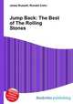 Jump Back: The Best of The Rolling Stones, Jesse Russell,Ronald Cohn 