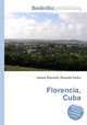 Florencia, Cuba, Jesse Russell,Ronald Cohn 