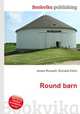 Round barn, Jesse Russell,Ronald Cohn 