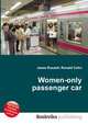 Women-only passenger car, Jesse Russell,Ronald Cohn 