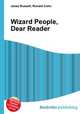 Wizard People, Dear Reader, Jesse Russell,Ronald Cohn 