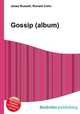 Gossip (album), Jesse Russell,Ronald Cohn 